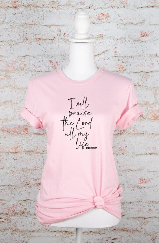 I Will Praise the Lord All My Life Graphic Tee - Soft Pink - lemon blonde boutique