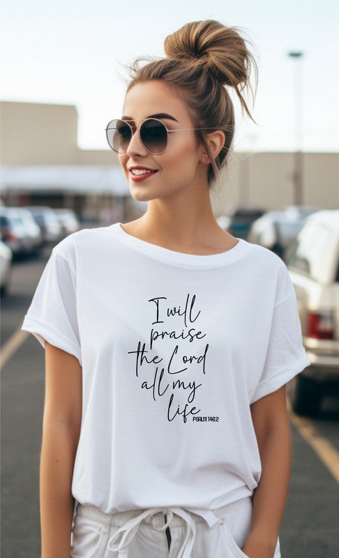 I Will Praise the Lord All My Life Graphic Tee - White - lemon blonde boutique
