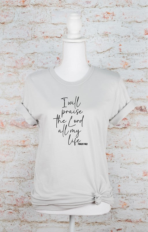 I Will Praise the Lord All My Life Graphic Tee - Silver - lemon blonde boutique