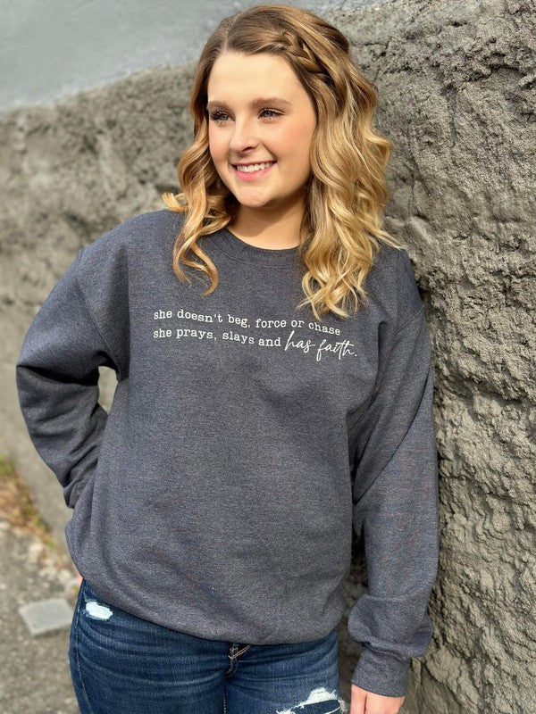 "Prays Slays and Has Faith" Sweatshirt - Dark Heather - lemon blonde boutique